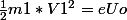 \frac{1}{2}m1*V1^2=eUo