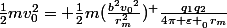 \frac{1}{2}mv_{0}^{2}= \frac{1}{2}m(\frac{b^{2}v_0{^{2}}}{r_{m}^{2}})^+\frac{q_{1}q_{2}}{4\pi \varepsilon _{_{0}}r_{m}}