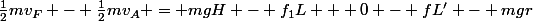 \frac{1}{2}mv_F - \frac{1}{2}mv_A = mgH - f_1L + 0 - fL' - mgr