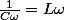 \frac{1}{C\omega}=L\omega
