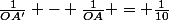 \frac{1}{OA'} - \frac{1}{OA} = \frac{1}{10}