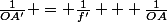 \frac{1}{OA'} = \frac{1}{f'} + \frac{1}{OA}