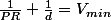 \frac{1}{PR}+\frac{1}{d}=V_{min}