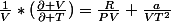 \frac{1}{V}*(\frac{\partial V}{\partial T})=\frac{R}{PV}+\frac{a}{VT^2}