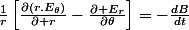 \frac{1}{r}\left[\frac{\partial\left(r.E_{\theta}\right)}{\partial r}-\frac{\partial E_{r}}{\partial\theta}\right]=-\frac{dB}{dt}