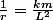 \frac{1}{r}=\frac{km}{L^2}