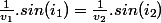 \frac{1}{v_1}.sin(i_1)=\frac{1}{v_2}.sin(i_2)