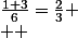 \frac{1+3}{6}=\frac{2}{3}
 \\  