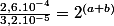 \frac{2,6.10^{-4}}{3,2.10^{-5}}=2^{\left(a+b\right)}