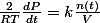 \frac{2}{RT}\frac{dP}{dt}=k\frac{n(t)}{V}