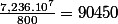 \frac{7,236.10^{7}}{800}=90450