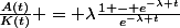\frac{A(t)}{K(t)} = \lambda\frac{1 - e^{-\lambda t}}{e^{-\lambda t}}