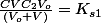 \frac{CVC_{2}V_{o}}{(V_{o}+V)}=K_{s1}