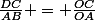 \frac{DC}{AB} = \frac{OC}{OA}