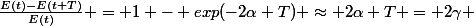 \frac{E(t)-E(t+T)}{E(t)} = 1 - exp(-2\alpha T) \approx 2\alpha T = 2\gamma 