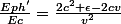 \frac{Eph'}{Ec}=\frac{2c^2 \epsilon-2cv}{v^2}
