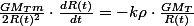 \frac{GM_{T}m}{2R(t)^{2}}\cdot\frac{dR(t)}{dt}=-k\rho\cdot\frac{GM_{T}}{R(t)}