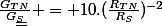 \frac{G_{TN}}{G_S} = 10.(\frac{R_{TN}}{R_{S}})^{-2}{&nbsp;&nbsp;&nbsp;&nbsp;}={&nbsp;&nbsp;} �galement{&nbsp;&nbsp;} au {&nbsp;&nbsp;}passage {&nbsp;&nbsp;}10.(\frac{R_{S}}{R_{TN}})^{+2}