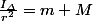 \frac{I_{\varDelta}}{r^{2}}=m+M
