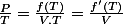 \frac{P}{T}=\frac{f(T)}{V.T}=\frac{f'(T)}{V}