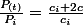 \frac{P_{(t)}}{P_{i}}=\frac{c_{i}+2c}{c_{i}}
