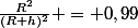 \frac{R^2}{(R+h)^2} = 0,99