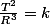 \frac{T^2}{R^3}=k