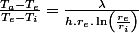 \frac{T_{a}-T_{e}}{T_{e}-T_{i}}=\frac{\lambda}{h.r_{e}.\ln\left(\frac{r_{e}}{r_{i}}\right)}
