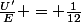\frac{U'}{E} = \frac{1}{12}