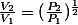 \frac{V_{2}}{V_{1}}=(\frac{P_{2}}{P_{1}})^{\frac{1}{2}}