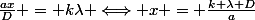 \frac{ax}{D} = k\lambda \Longleftrightarrow x = \frac{k \lambda D}{a}