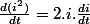 \frac{d(i^{2})}{dt}=2.i.\frac{di}{dt}