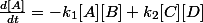\frac{d[A]}{dt}=-k_{1}[A][B]+k_{2}[C][D]