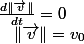\frac{d\Vert\overrightarrow{v}\Vert}{dt}=0\quad;\quad\Vert\overrightarrow{v}\Vert=v_{0}\;\text{(constante)}