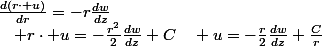 \frac{d\left(r\cdot u\right)}{dr}=-r\frac{dw}{dz}\quad;\quad r\cdot u=-\frac{r^{2}}{2}\frac{dw}{dz}+C\quad u=-\frac{r}{2}\frac{dw}{dz}+\frac{C}{r}