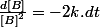 \frac{d\left[B\right]}{\left[B\right]^{2}}=-2k.dt
