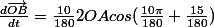 \frac{d\overrightarrow{OB}}{dt}=\frac{10}{180}2OAcos(\frac{10\pi}{180}+\frac{15}{180})