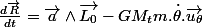 \frac{d\overrightarrow{R}}{dt}=\overrightarrow{a}\wedge\overrightarrow{L_{0}}-GM_{t}m.\dot{\theta}.\overrightarrow{u_{\theta}}