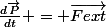 \frac{d\vec{P}}{dt} = \vec{Fext}