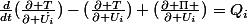 \frac{d}{dt}(\frac{\partial T}{\partial \dot{U_{i}}})-(\frac{\partial T}{\partial {U_{i}}})+(\frac{\partial \Pi }{\partial U_{i}})=Q_{i}