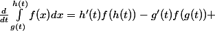 \frac{d}{dt}\int_{g(t)}^{h(t)}f(x)dx=h'(t)f(h(t))-g'(t)f(g(t)) 