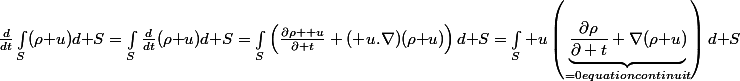 \frac{d}{dt}\int_S(\rho\bold u)d\bold S=\int_S\frac{d}{dt}(\rho\bold u)d\bold S=\int_S\left(\frac{\partial\rho \bold u}{\partial t}+(\bold u.\nabla)(\rho\bold u)\right)d\bold S=\int_S\bold u\left(\underbrace{\frac{\partial\rho}{\partial t}+\nabla(\rho\bold u)}_{=0\ equation\ continuit}\right)d\bold S