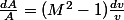 \frac{dA}{A}=(M^{2}-1)\frac{dv}{v}