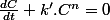 \frac{dC}{dt}+k'.C^{n}=0