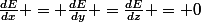 \frac{dE}{dx} = \frac{dE}{dy} =\frac{dE}{dz} = 0