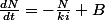 \frac{dN}{dt}=-\frac{N}{ki}+B