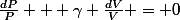 \frac{dP}{P} + \gamma \frac{dV}{V} = 0