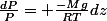 \frac{dP}{P}= \frac{-Mg}{RT}dz