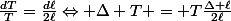 \frac{dT}{T}=\frac{d\ell}{2\ell}\Leftrightarrow \Delta T = T\frac{\Delta \ell}{2\ell}