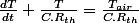 \frac{dT}{dt}+\frac{T}{C.R_{th}}=\frac{T_{air}}{C.R_{th}}
